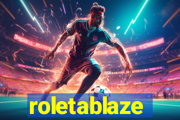 roletablaze