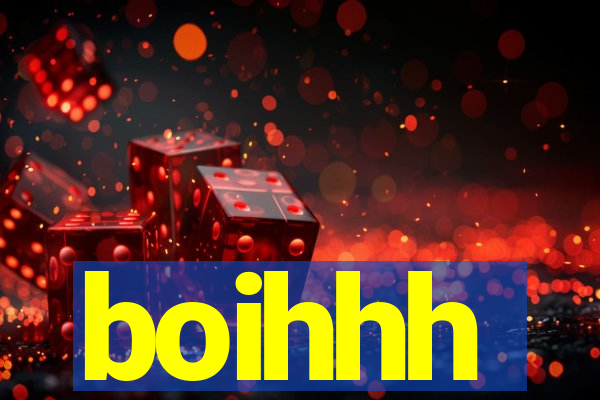 boihhh