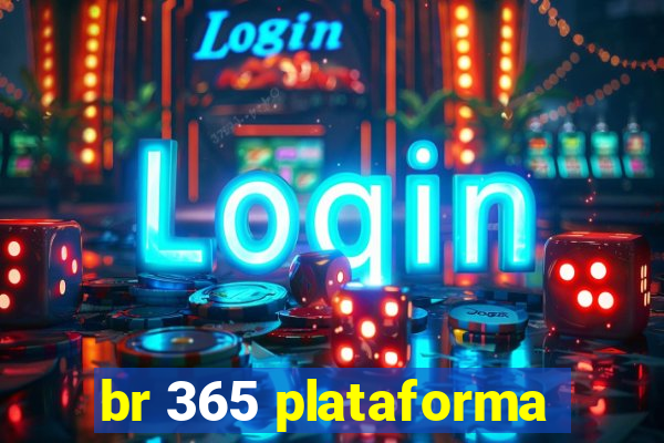 br 365 plataforma