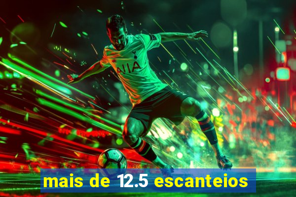 mais de 12.5 escanteios