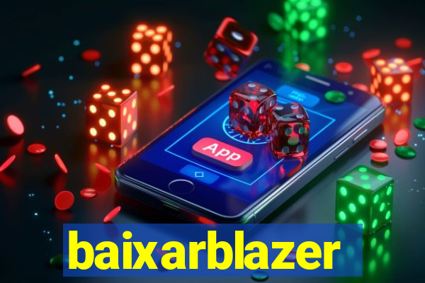 baixarblazer