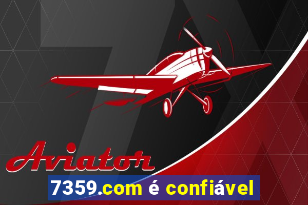 7359.com é confiável