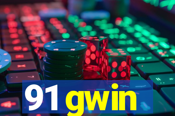 91 gwin