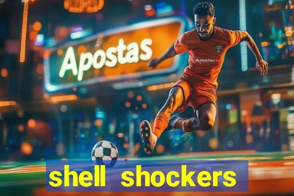 shell shockers unblocked links