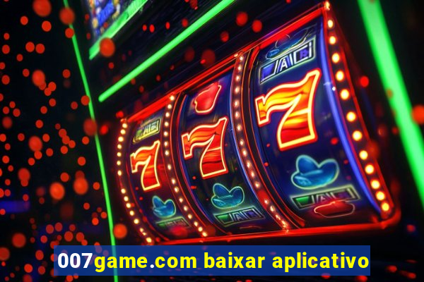 007game.com baixar aplicativo