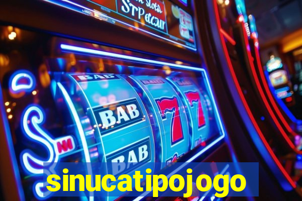 sinucatipojogo