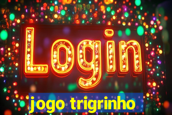 jogo trigrinho