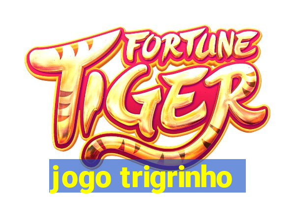 jogo trigrinho