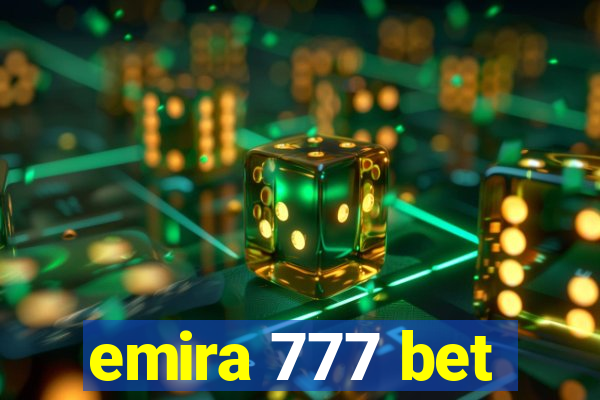 emira 777 bet