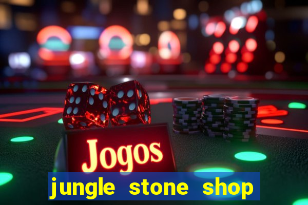 jungle stone shop reclame aqui