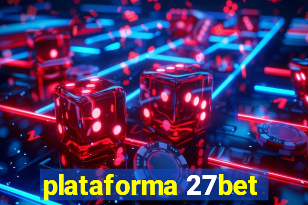 plataforma 27bet