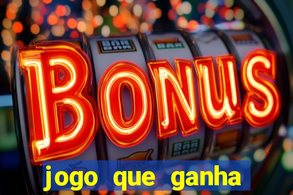 jogo que ganha dinheiro de verdade sem depositar nada