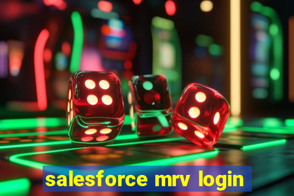 salesforce mrv login